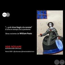 Obras recientes de William Paats - NDE RÓGAPE - Exposición Virtual - Marzo 2020